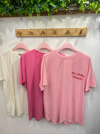 do small things Shirt pink